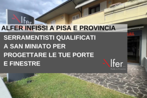 Infissi Finstral a San Miniato artigiani serramentisti esperti